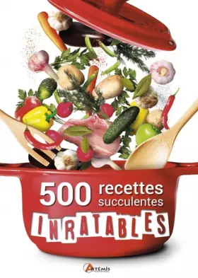 Couverture du produit · 500 recettes inratables et succulentes