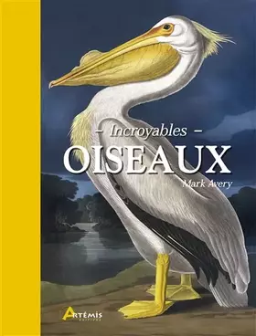 Couverture du produit · Incroyables oiseaux