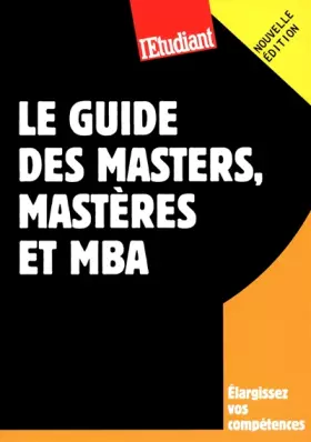 Couverture du produit · LE GUIDE DES MASTERS, MASTERES ET MBA