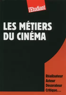 Couverture du produit · Les métiers du cinéma