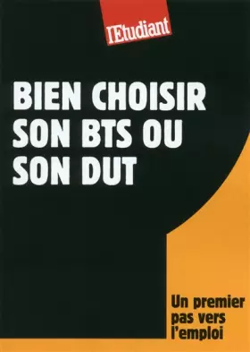 Couverture du produit · Bien choisir son BTS ou son DUT