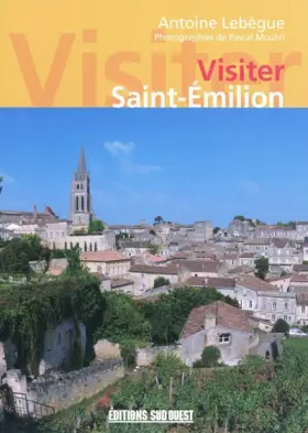 Couverture du produit · Saint-Emilion (Visiter) (Cs 52093)