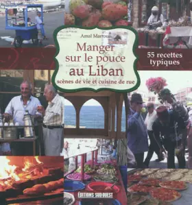 Couverture du produit · Manger Sur Le Pouce Au Liban