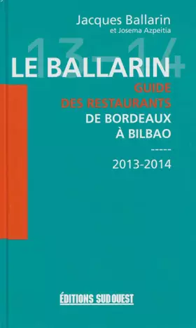 Couverture du produit · Ballarin 2013/2014 Guide Restaurants