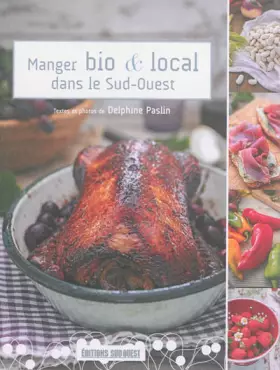 Couverture du produit · Manger Bio Et Local Dans Le Sud-Ouest