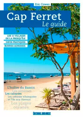 Couverture du produit · Cap-Ferret : Le Guide