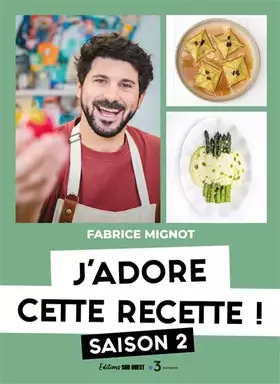 Couverture du produit · J'ADORE CETTE RECETTE: SAISON 2