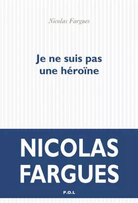 Couverture du produit · Je ne suis pas une héroïne
