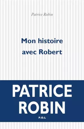 Couverture du produit · Mon histoire avec Robert