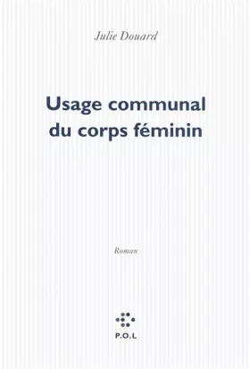 Couverture du produit · Usage communal du corps féminin
