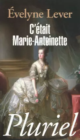 Couverture du produit · C'était Marie-Antoinette