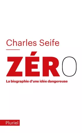 Couverture du produit · Zéro: La biographie d'une idée dangereuse