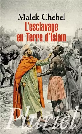 Couverture du produit · L'esclavage en terre d'Islam