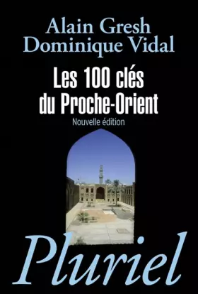 Couverture du produit · Les 100 clés du Proche-Orient