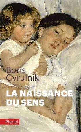 Couverture du produit · La naissance du sens