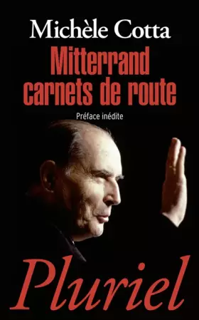 Couverture du produit · Mitterrand Carnets de route