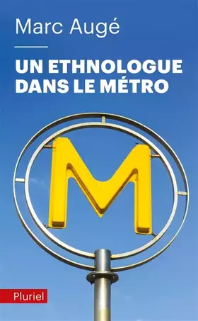 Couverture du produit · Un ethnologue dans le métro