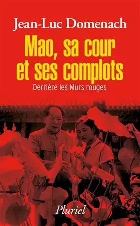 Couverture du produit · Mao, sa cour et ses complots