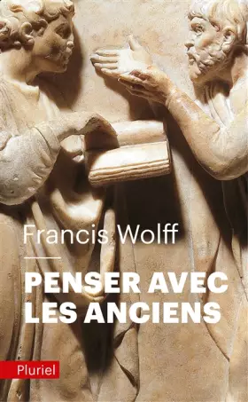Couverture du produit · Penser avec les Anciens