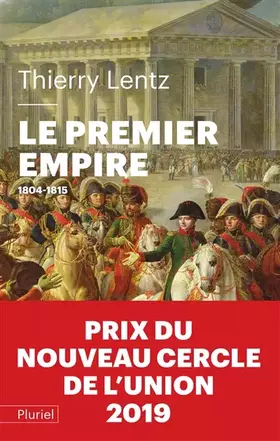 Couverture du produit · Le Premier Empire: 1804 - 1815