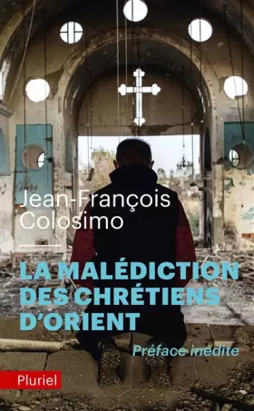 Couverture du produit · La malédiction des chrétiens d'Orient