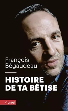 Couverture du produit · Histoire de ta bêtise