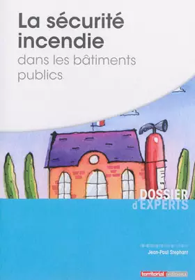 Couverture du produit · La Securite Incendie Dans les Batiments Publics