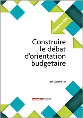 Couverture du produit · Construire le débat d'orientation budgétaire