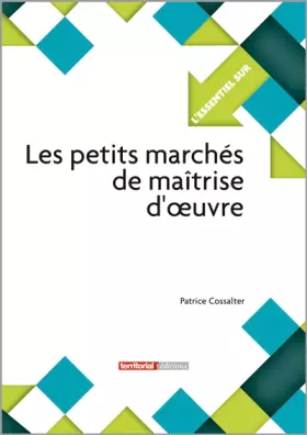 Couverture du produit · Les petits marchés de maîtrise d'oeuvre