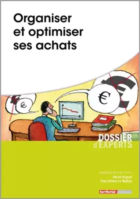 Organiser et optimiser ses achats - Yves-Simon Le Naëlou, Hervé Huguet