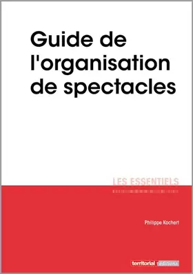 Couverture du produit · Guide de l'organisation de spectacles