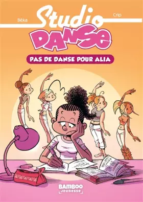 Couverture du produit · Studio Danse - Poche - tome 02: Pas de danse pour Alia