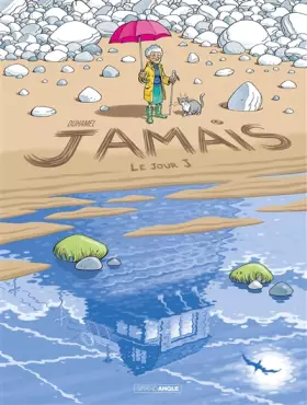 Couverture du produit · Jamais - vol. 02 - Histoire complète: Le Jour J