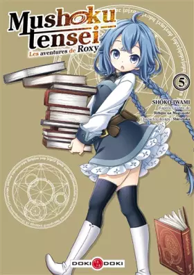 Couverture du produit · Mushoku Tensei - Les Aventures de Roxy - vol. 05