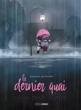 Couverture du produit · Le Dernier Quai - histoire complète