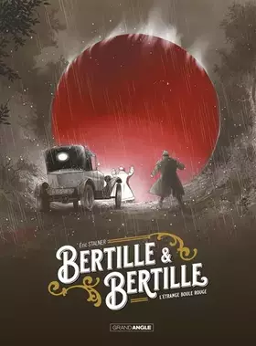 Couverture du produit · Bertille et Bertille - vol. 01: L'étrange boule rouge