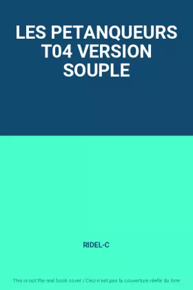 Couverture du produit · LES PETANQUEURS T04 VERSION SOUPLE