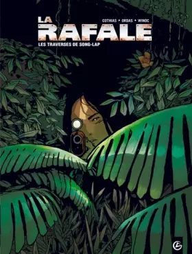 Couverture du produit · La Rafale - volume 2 - Les traverses de Song-Lap