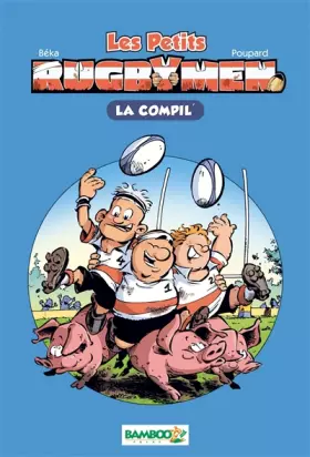 Couverture du produit · PETITS RUGBYMEN - LE RECUEIL