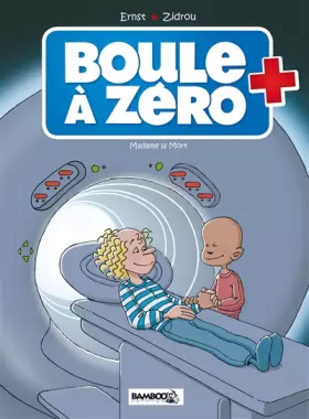 Couverture du produit · Boule à zéro - tome 4 - Madame la mort