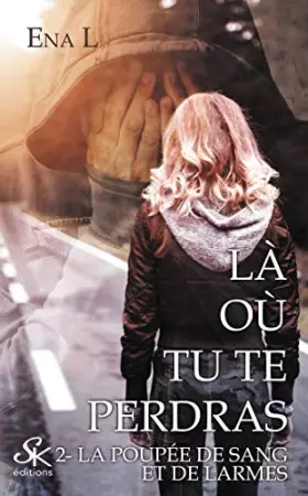 Couverture du produit · Là où tu te perdras 2