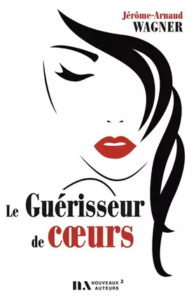 Couverture du produit · Le Guérisseur de coeurs