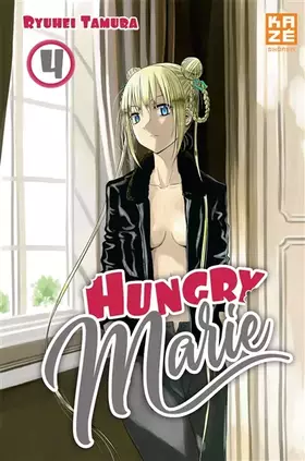 Couverture du produit · Hungry Marie T04 (Fin)