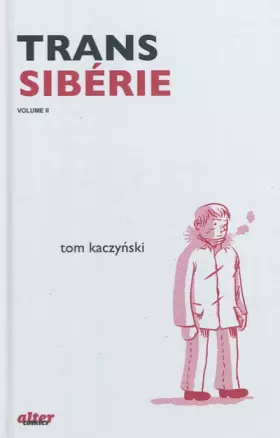 Couverture du produit · Trans Alaska : Trans Sibérie