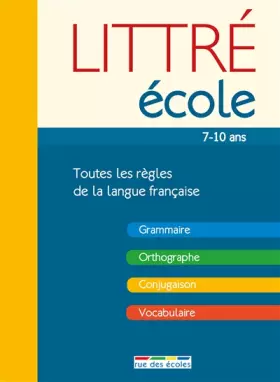 Couverture du produit · Littré école: 7-10 ans