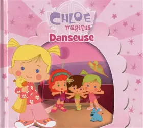 Couverture du produit · CHLOE MAGIQUE DANSEUSE
