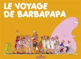 Couverture du produit · Le voyage de Barbapapa