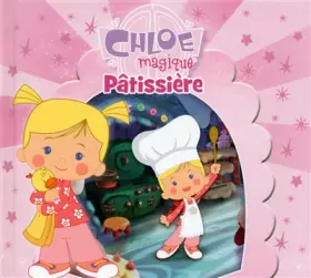 Couverture du produit · CHLOE MAGIQUE PATISSIERE