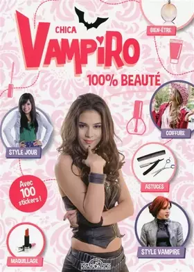Couverture du produit · Chica Vampiro - 100% Beauté