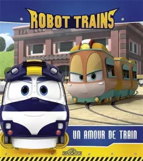 Couverture du produit · Robot Trains - Un amour de train